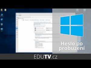 Jak zrušit heslo po probuzení Windows 10? | EduTV