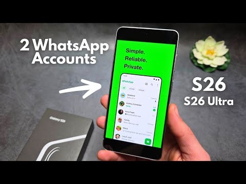 How to Use 2 WhatsApp Accounts on Samsung Galaxy S26 / S26 Ultra / S26+ (Dual Messanger)