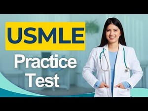 USMLE Practice Test 2026 United States Medical Licensing Examination Exam Questions and Answers