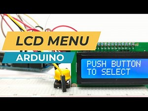Arduino Pushbutton Menu System with I2C LCD Display Tutorial