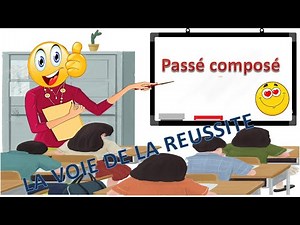 Leçon 32: Le Passé composé - Apprendre le français