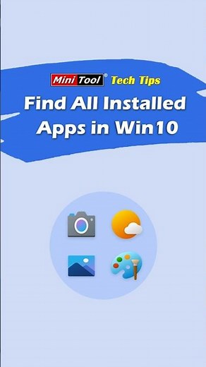 How to Find Installed Apps and Programs on Windows 10？