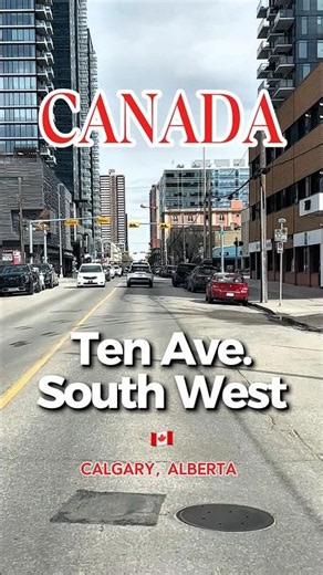 Ten Avenue | South West | Calgary | Alberta | Canada 🇨🇦