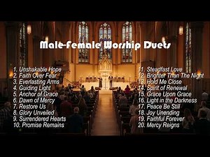 Live Male-Female Worship Duet Collection | 10 Uplifting Christian Praise Songs 2025