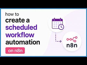 How to Create a Scheduled Workflow Automation on n8n