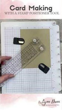 Card Making with a Stamp Positioner Tool #stampinup #stampingtechniques #stamping #cardmaking