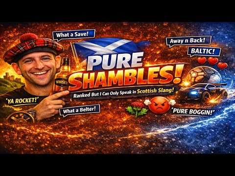 PURE SHAMBLES in Ranked — Only Scottish Slang Allowed #RocketLeague #funnygameplay