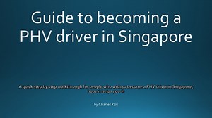 Guide to becoming a PHV driver in Singapore *Updated 10 Nov 2024