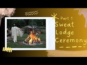 Sacred Sweat Lodge Ceremony | Ancient Ritual of Purification, Spirit & Healing | Part 1