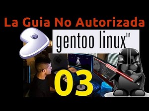 03 - You're finally going to install Gentoo Linux