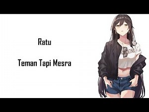 Ratu - Teman Tapi Mesra (Lyrics)
