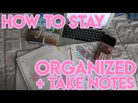 HOW TO STAY ORGANIZED IN SCHOOL: PLANNING, HOW TO TAKE NOTES & MORE!