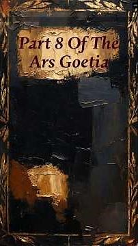 Mysteries of the Goetia: Knowledge, Fire and Fortresses