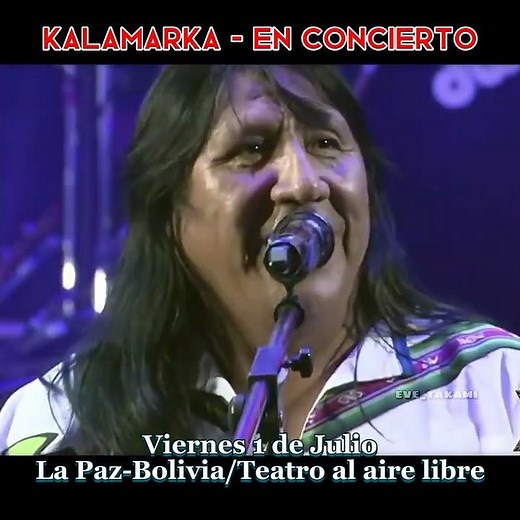 Kalamarka - En concierto / Viernes 1 de Julio del 2022/La Paz-Bolivia/Teatro al aire libre