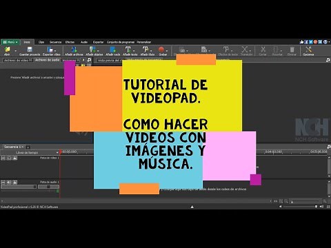 Tutorial de VideoPad - Como Hacer Vídeos con Imágenes y Música Fácil y Rápido.