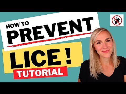How to Prevent Lice Tutorial