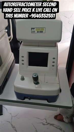 auto refractometer and lensometer second hand available enquiry on call this number #9545352551👌👍👍✅