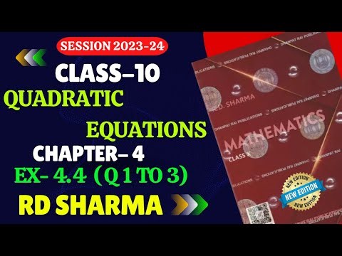 RD Sharma Class 10 Solutions Chapter 4 Quadratic Equations Exercise 4.4 | QUADRATIC EQUATIONS |