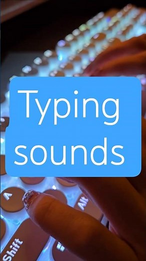 ASMR typing sounds