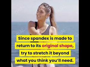 how to stretch spandex material