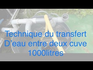 Technique for transferring rainwater between two 1,000L tanks Like 😁😁😁😇🫡💪