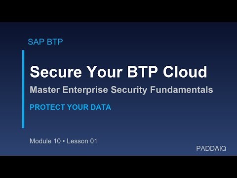 SAP BTP Security Fundamentals: Complete Guide to Cloud Protection