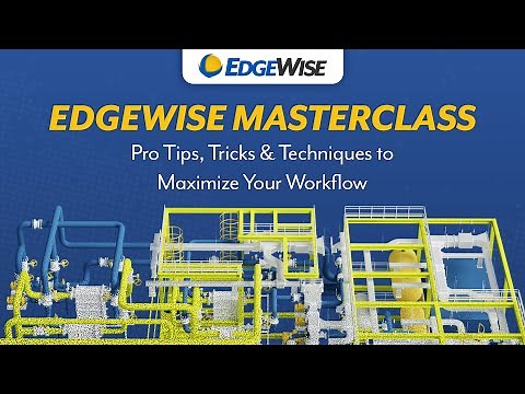 EdgeWise Masterclass: Pro Tips, Tricks & Techniques to Maximize Your Workflow