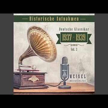 Schön war die Zeit (Original (1937) Remastered)