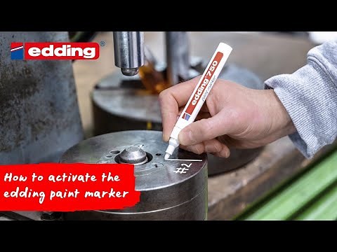 How to activate the edding paint markers properly