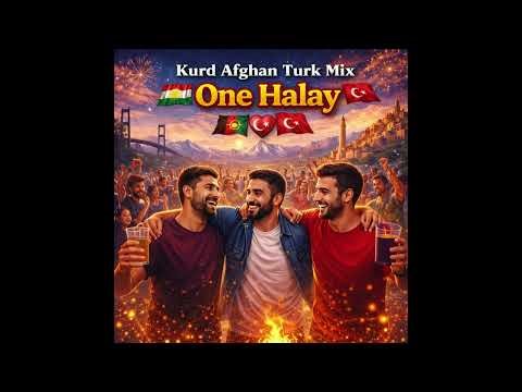 Kurd Afghan Turk Mix – One Halay