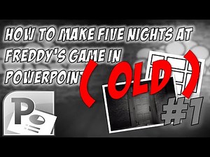 (OLD)How To Make Five Nights At Freddy's Game in PowerPoint Part 1 | Office, Cameras & Its Movements