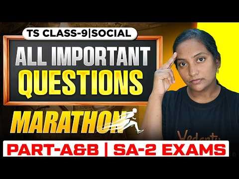 Class 9 Social | Most Important Questions Marathon for SA-2 Exam Part A & B | TS Board