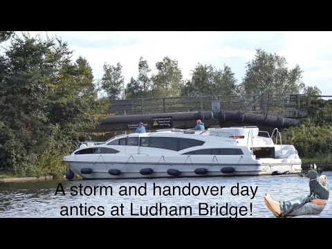 A storm and handover day antics at Ludham Bridge!