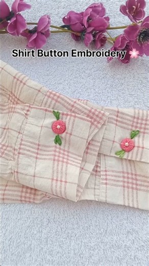 Easy Shirt Button Embroidery Hack! 🌸😍 #DIY #shirts #button #viral #fashion #craft #shorts
