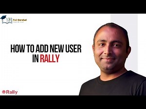 How to Add new User in Rally | Project Management with Rally | Rally Agile