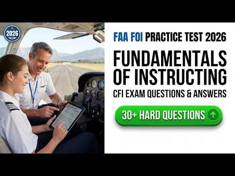 2026 FAA FOI Exam Prep: Fundamentals of Instructing Practice Test & CFI Study Guide