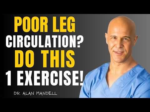 Surgeon REVEALS Do THIS 1 Exercise for Poor Leg Circulation After 60 Senior Health Tips Dr Ala