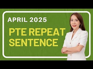 April 2025 PTE Repeat Sentence Prediction questions