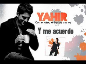 Yahir [Y me acuerdo]