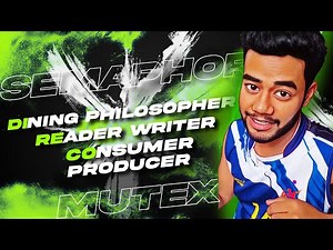 OS | Simplified: Dining Philosopher, Reader-Writer & Producer-Consumer Explained with example | D-27