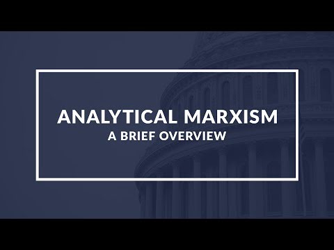 Analytical Marxism: An Overview of a School of Thought in Political Economy