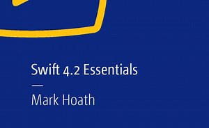 Swift 4.2 Essentials