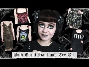 HUGE GOTH THRIFT HAUL & TRY ON | | GOTHIC CLOTHING | PLT, KILLSTAR, BLACK MILK & VINTAGE PIECES