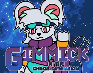Gimmick in the Chaos Dimension by SpaceMouse