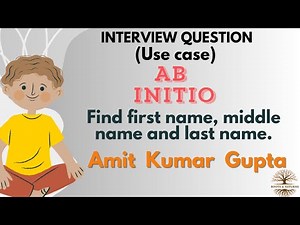 How do you split the full name👼 - Ab initio ETL Interview Question Solution