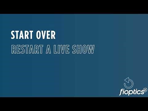 Fioptics+ Start Over & Catch Up