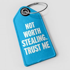 Not Worth Stealing - Luggage Tag