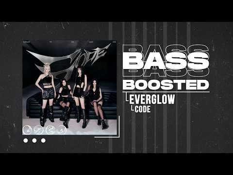 EVERGLOW (에버글로우) - CODE [BASS BOOSTED]