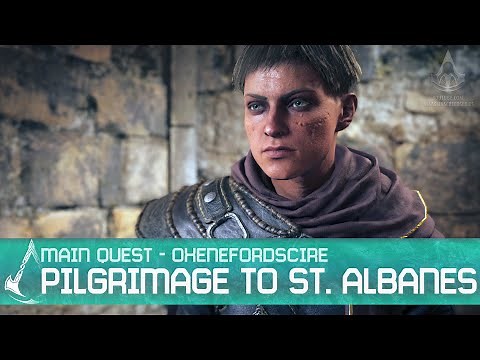 Assassin's Creed Valhalla - Pilgrimage to St. Albanes [Oxenefordscire Arc Main Quest]
