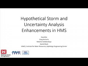 2024 10 01 HEC-HMS Quarterly Webinar - Hypothetical Storm and Uncertainty Analysis Enhancements